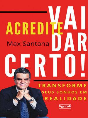 cover image of Acredite, vai dar certo!